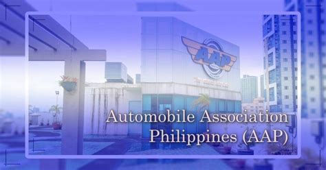 automotive association of the philippines (aap)|Automobile Association of the Philippines .